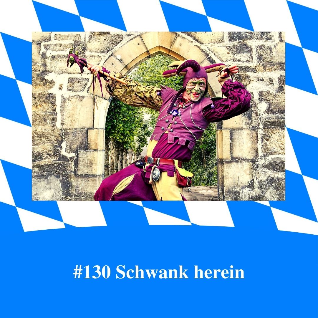 Bild für Folge Nummer 130 des bairischen Podcasts Bayern Absolut. Ein mittelalterlicher Gaukler, der Schwänke erzählt.
