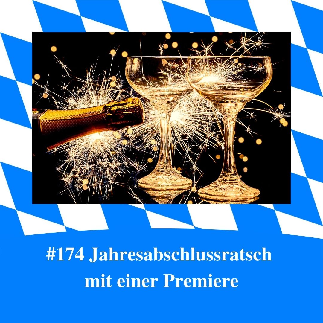 Bild für Folge Nummer 174 des bairischen Podcasts Bayern Absolut. Champagner wird in zwei Sektgläser eingeschenkt. Im Hintergrund brennt eine Wunderkerze. Das Bild ist umrahmt von weiß-blauen bayerischen Rauten.